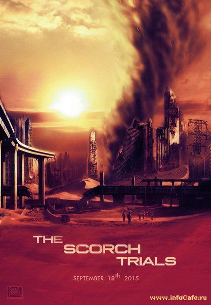 Бегущий в лабиринте 2: Испытания огнем (2015)  Maze Runner: Scorch Trials